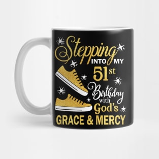 Stepping Into My 51st Birthday With God's Grace & Mercy Bday Mug
